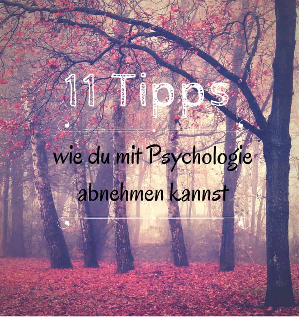 11 Tipps wie du mit Psychologie abnehmen kannst