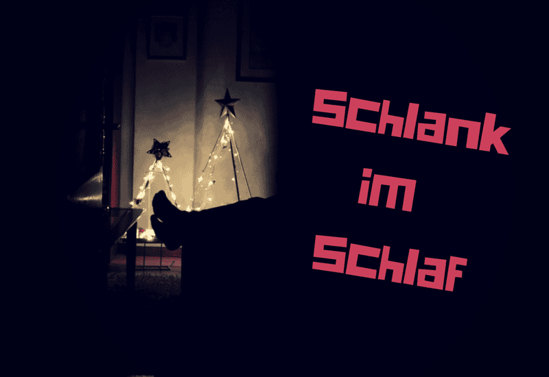 Schlank im Schlaf